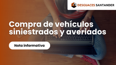 Nota informativa tasación de coches en Desguaces Santander